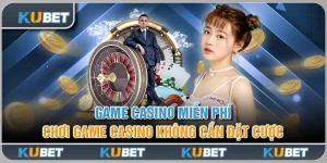 Game Casino Miễn Phí