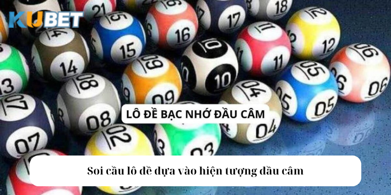 Soi cầu lô đề dựa vào hiện tượng đầu câm